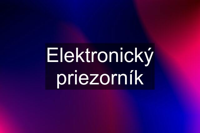 Elektronický priezorník