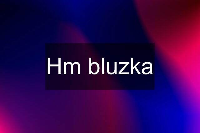 Hm bluzka