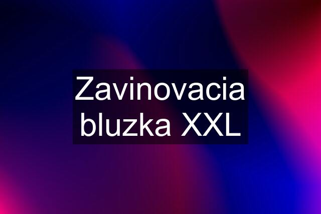 Zavinovacia bluzka XXL