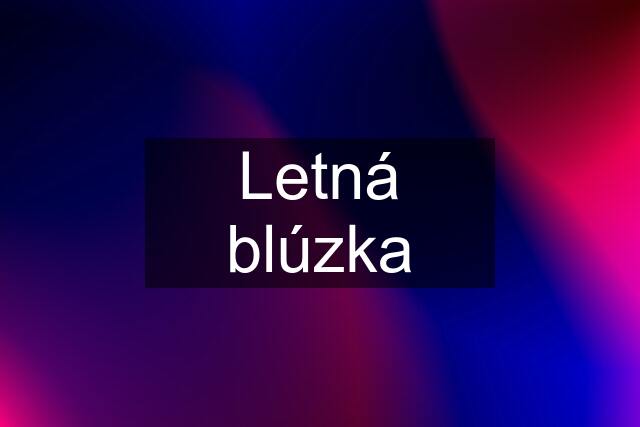 Letná blúzka