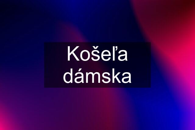 Košeľa dámska