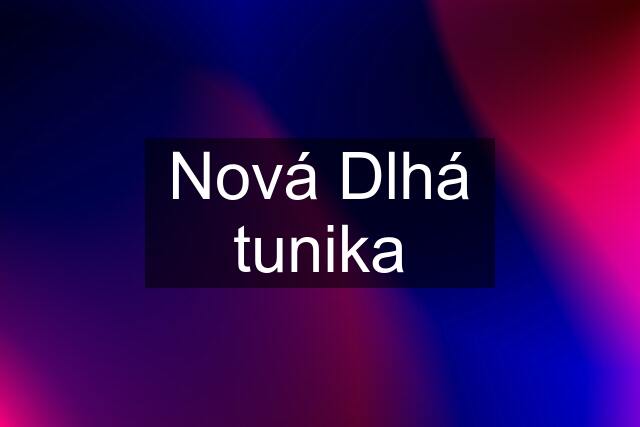 Nová Dlhá tunika