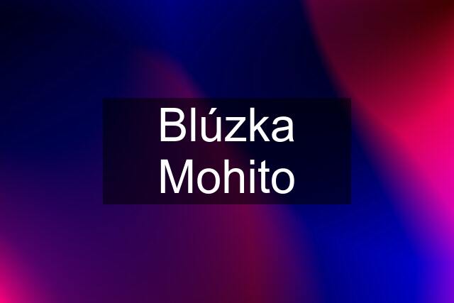 Blúzka Mohito