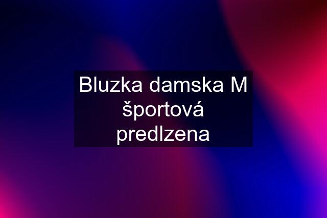 Bluzka damska M športová predlzena