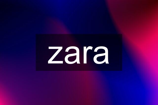 zara