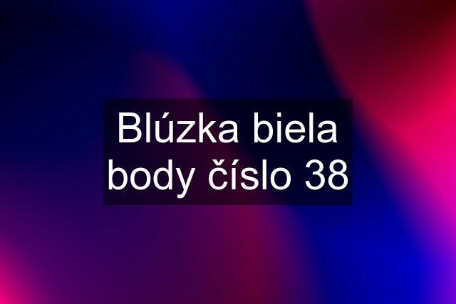 Blúzka biela body číslo 38