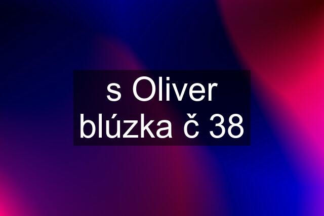 s Oliver blúzka č 38