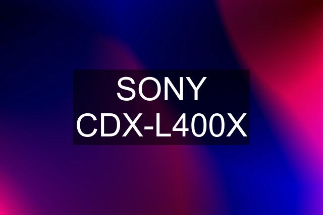 SONY CDX-L400X