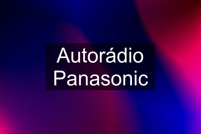 Autorádio Panasonic