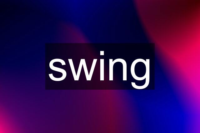 swing