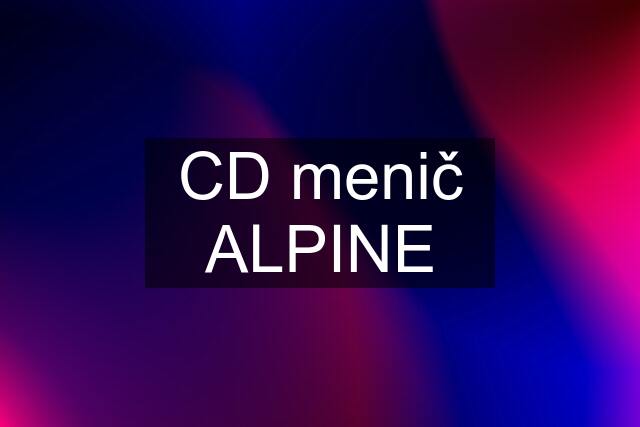 CD menič ALPINE