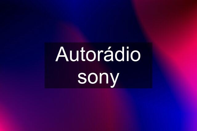 Autorádio sony