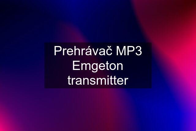 Prehrávač MP3 Emgeton transmitter