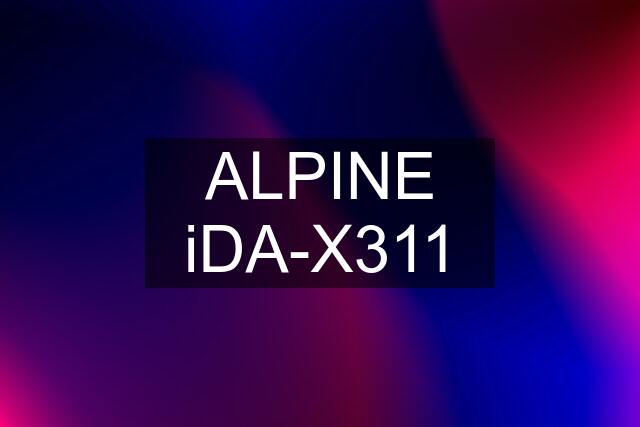 ALPINE iDA-X311