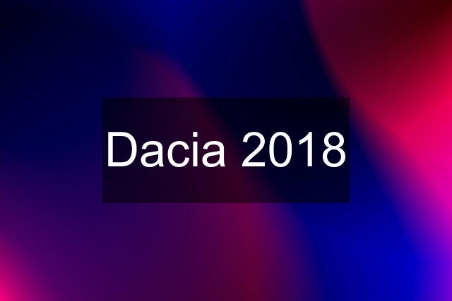 Dacia 2018