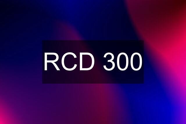 RCD 300