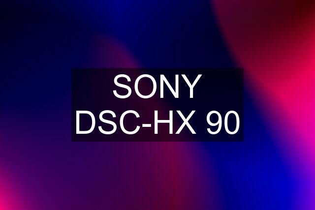 SONY DSC-HX 90