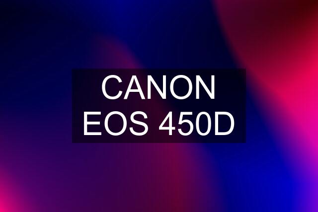 CANON EOS 450D