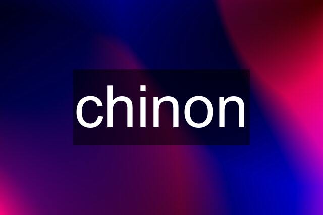 chinon