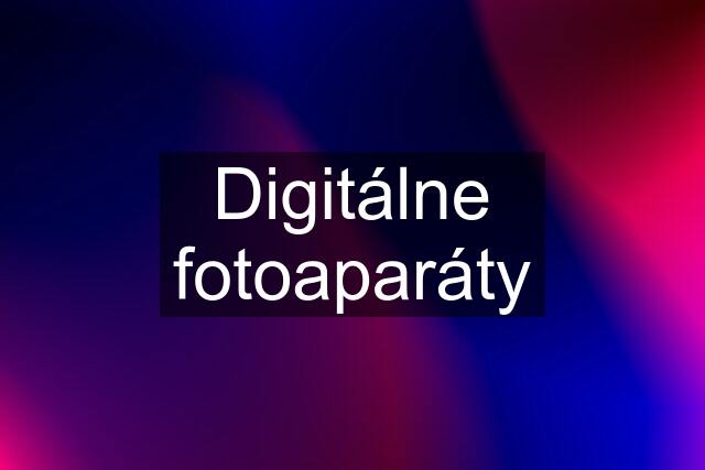 Digitálne fotoaparáty