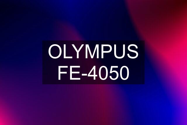 OLYMPUS FE-4050