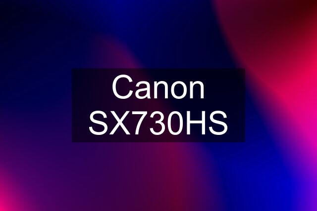 Canon SX730HS