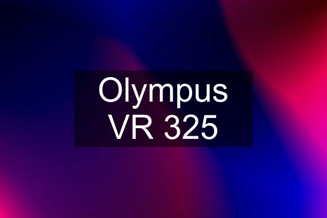 Olympus VR 325