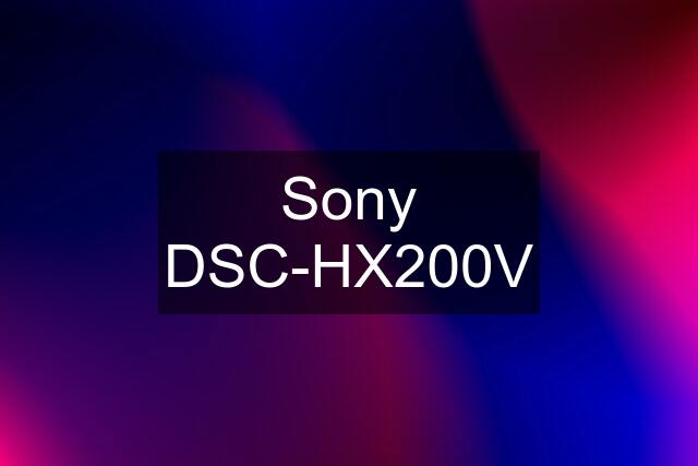 Sony DSC-HX200V
