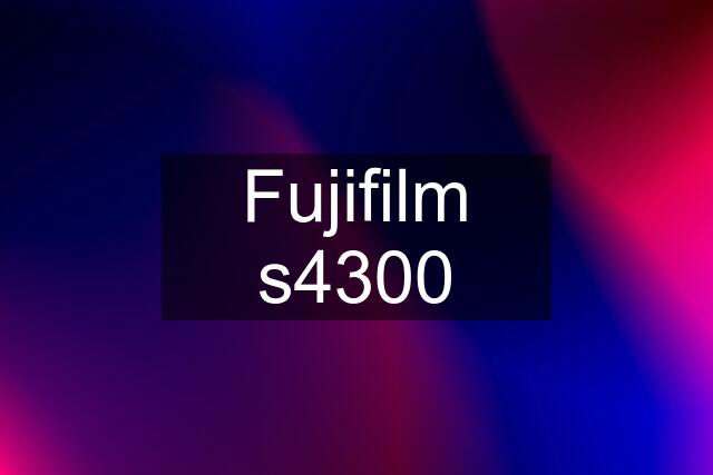 Fujifilm s4300