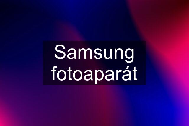 Samsung fotoaparát