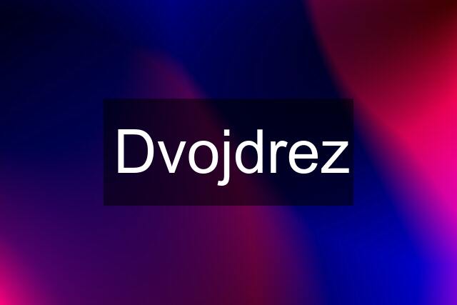 Dvojdrez