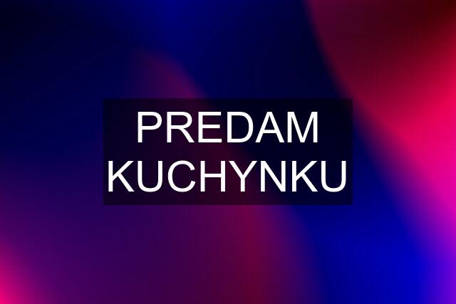 PREDAM KUCHYNKU