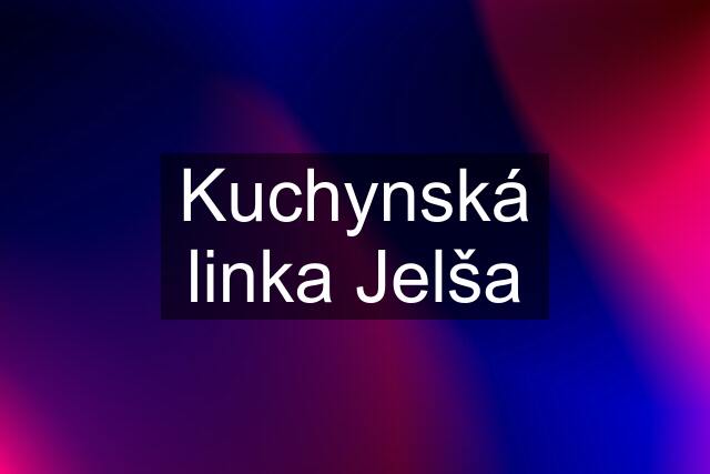 Kuchynská linka Jelša