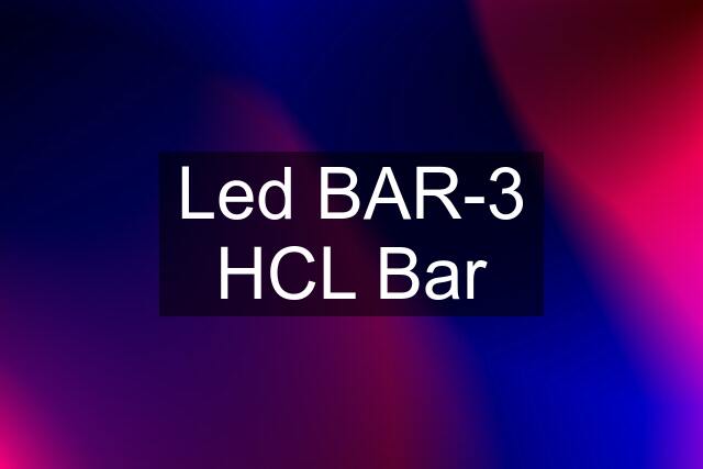 Led BAR-3 HCL Bar