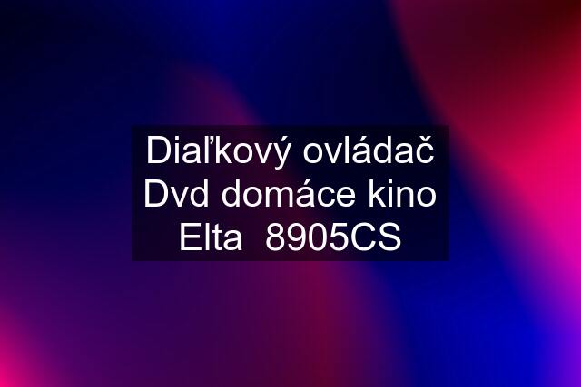 Diaľkový ovládač Dvd domáce kino Elta  8905CS