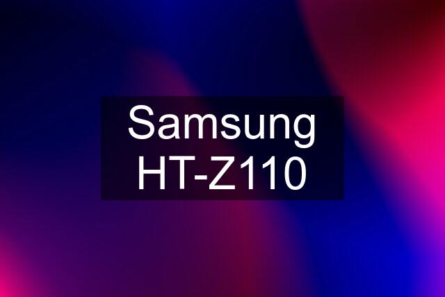 Samsung HT-Z110