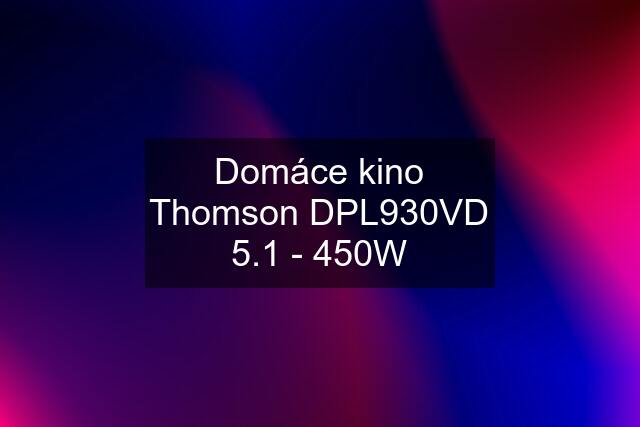 Domáce kino Thomson DPL930VD 5.1 - 450W