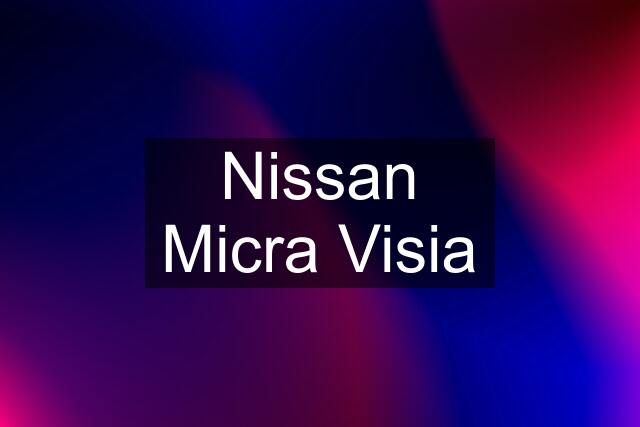 Nissan Micra Visia