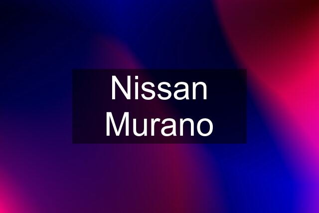 Nissan Murano