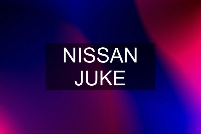 NISSAN JUKE