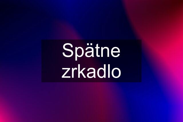 Spätne zrkadlo