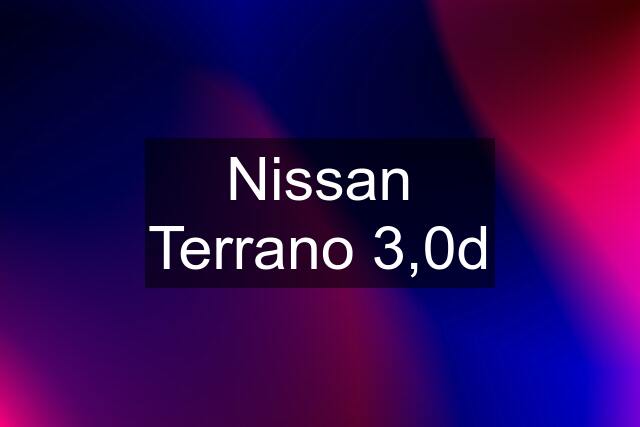 Nissan Terrano 3,0d