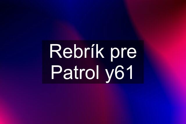 Rebrík pre Patrol y61