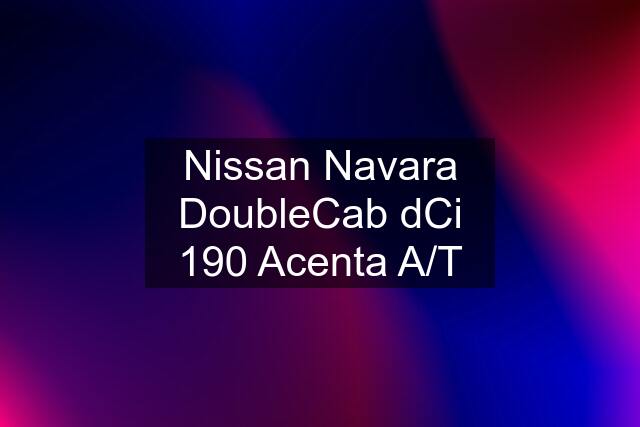 Nissan Navara DoubleCab dCi 190 Acenta A/T