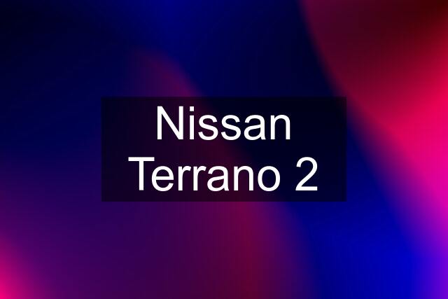 Nissan Terrano 2