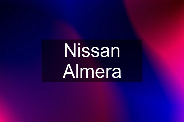 Nissan Almera