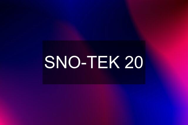 SNO-TEK 20