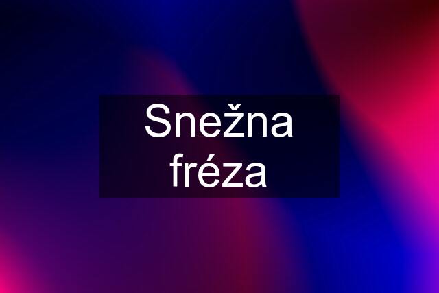 Snežna fréza