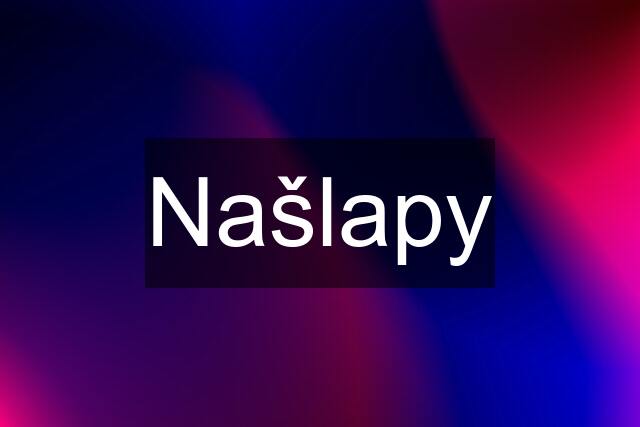 Našlapy