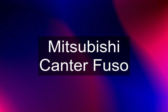 Mitsubishi Canter Fuso